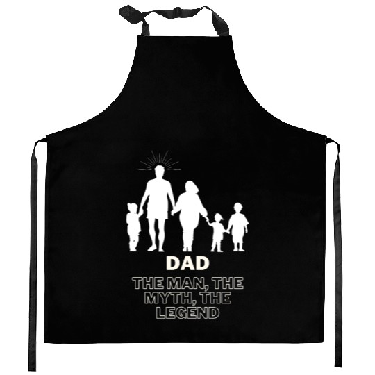 Dad, the man, the myth, the legend Kitchen Aprons