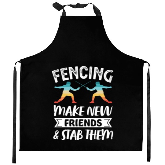 Funny Retro Fencing Make Friends Stab Them Kitchen Aprons
