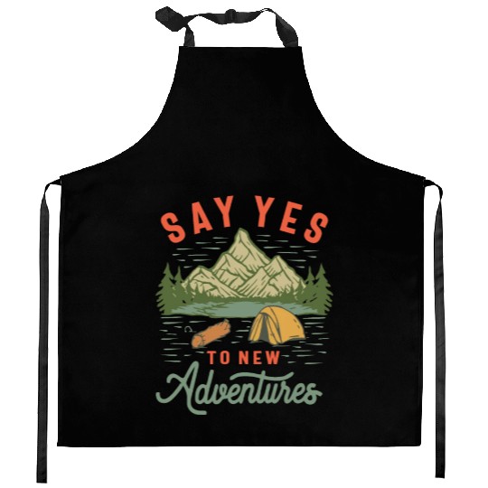 Embrace the Unknown - Say Yes to New Adventures Kitchen Aprons