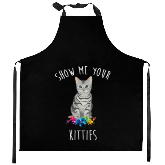 Show Me Your Kitties Flower Cat Lovers Mothers Day Kitchen Aprons