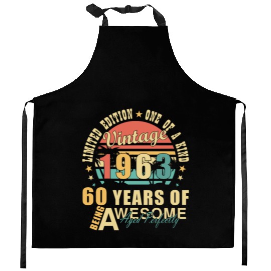 60th birthday 60 years born 1963 Kitchen Aprons