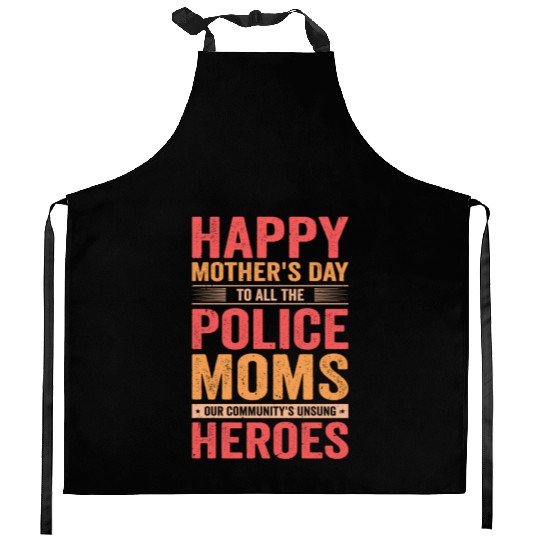 Police Mothers Day Cop Officer Law Enforcement Kitchen Aprons