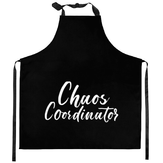 Chaos Coordinator Kitchen Aprons