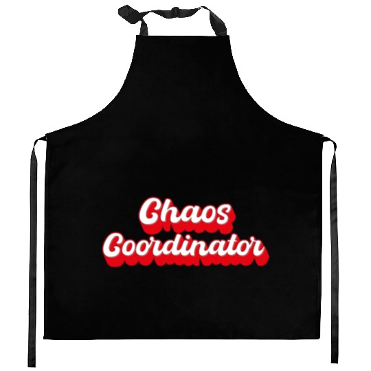 Chaos Coordinator Kitchen Aprons