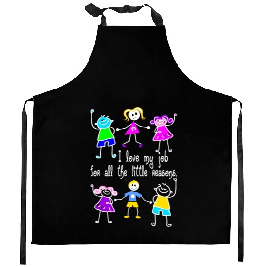 I Love My Job For All The Little Reasons Teacher Kitchen Aprons