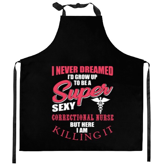 Funny Correctional Nurse Outfit Kitchen Aprons