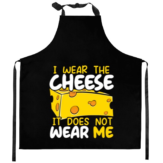 I Wear The Cheese It Does Not Wear Me Cheesy Food Kitchen Aprons