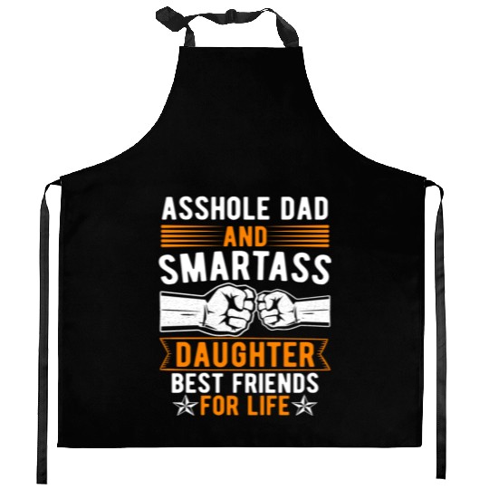 Asshole Dad And Smartass Daughter Best Friends Kitchen Aprons