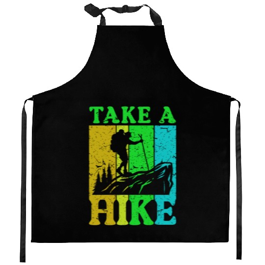 Take a Hike Wanderlust Hiker Hiking Mountains Kitchen Aprons