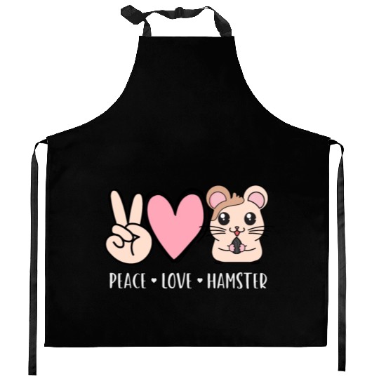 Peace Love Hamster Funny Cute Hamster Lover Gift Kitchen Aprons