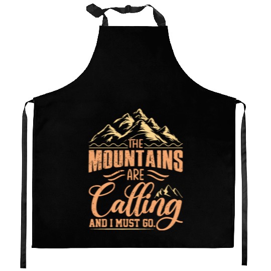 The Mountains Are Calling And I Must Go Kitchen Aprons