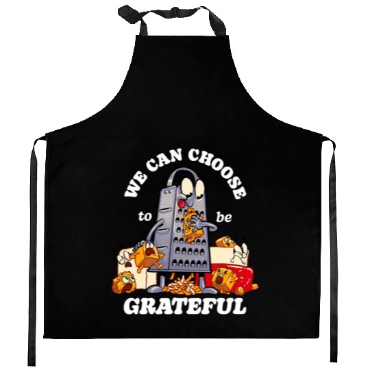 we can choose to be grateful Kitchen Aprons