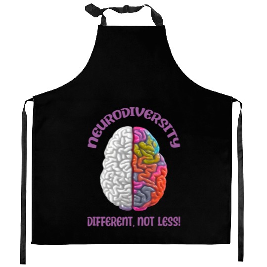"Different, Not Less" Neurodiversity Kitchen Aprons