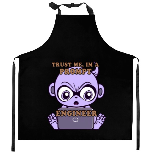Trust me im a prompt Engineer - i love my Job Kitchen Aprons