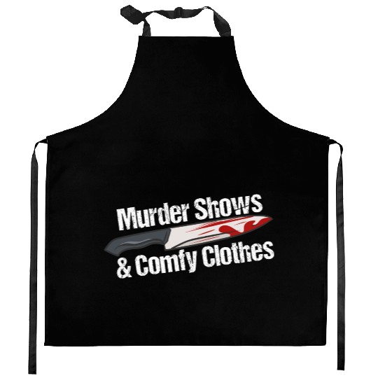 Murder Shows & Comfy Clothes Kitchen Aprons