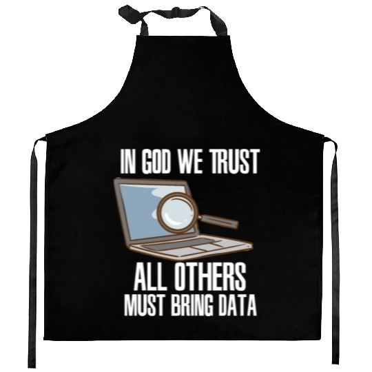 In God We Trust All Others Must Bring Data Kitchen Aprons
