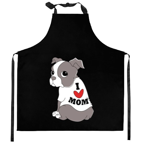 I Love Mom Dog Puppy Boston Terrier Mama Kitchen Aprons