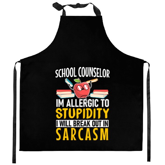 Im Allergic To Stupidity School Counselor Teacher Kitchen Aprons