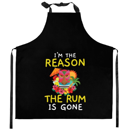 I'm The Reason The Rum Is Gone Luau Party Tiki Bar Kitchen Aprons