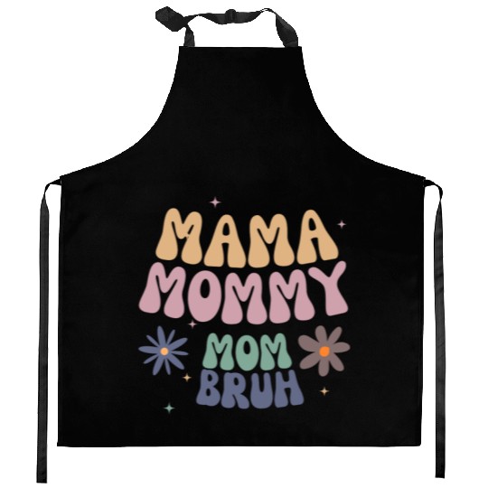 mama mommy mom bruh mother Kitchen Aprons