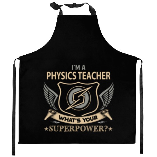 Physics Teacher Kitchen Aprons - Superpower Job Gift Item