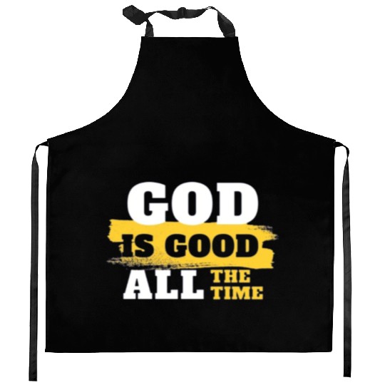 GoD is good Kitchen Aprons