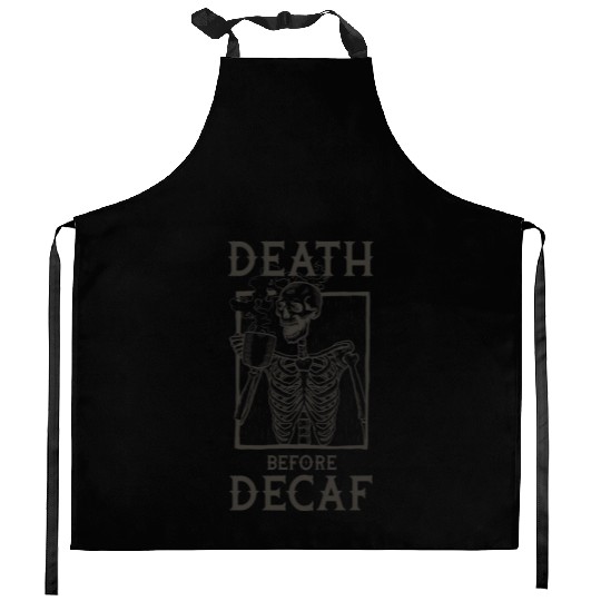 Death Before Decaf Kitchen Aprons