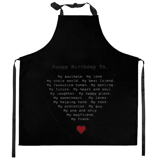 Happy Birthday To My Soulmate and Love Kitchen Aprons
