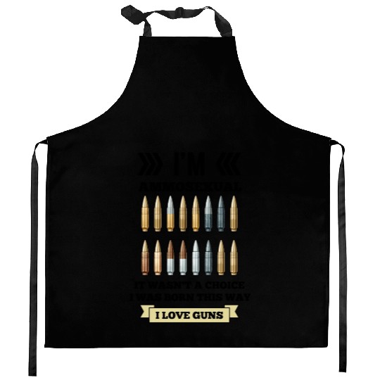 I'm Ammosexual Kitchen Aprons