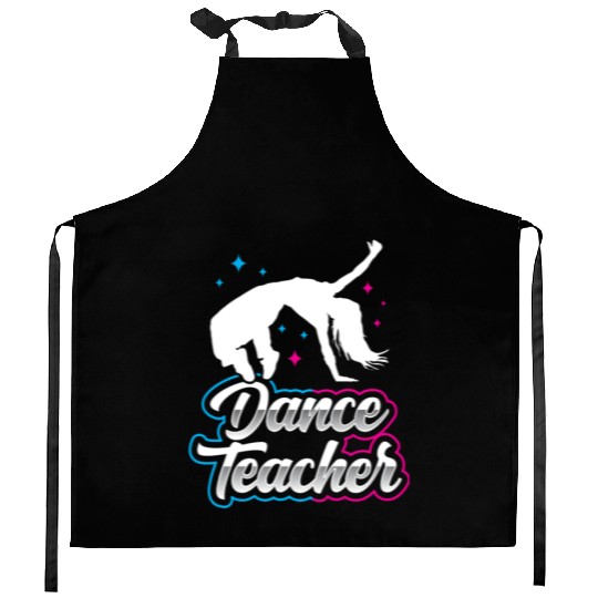 Dance Teacher Dancer Dancing Teach Class Kitchen Aprons
