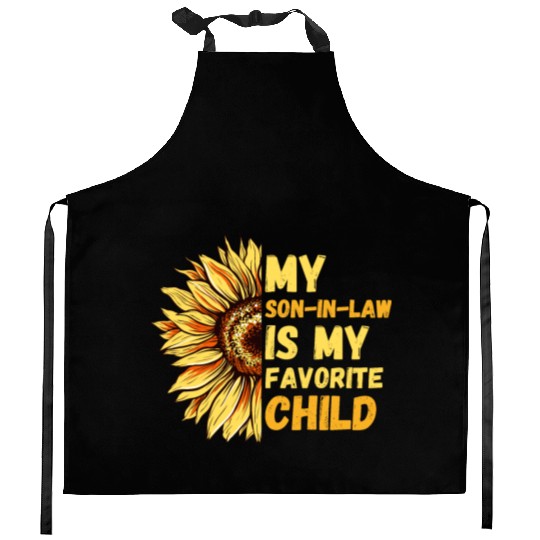 My Son In Law Is My Favorite Child Sunflower Funny Kitchen Aprons