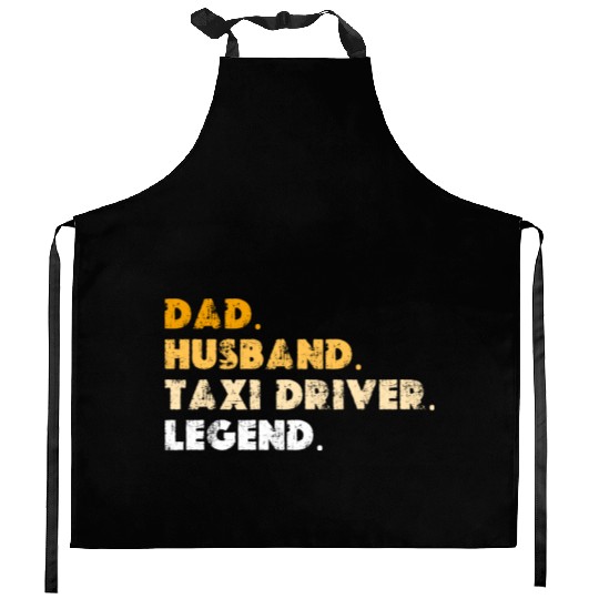 Dad Husband Taxi Driver Legend Kitchen Aprons