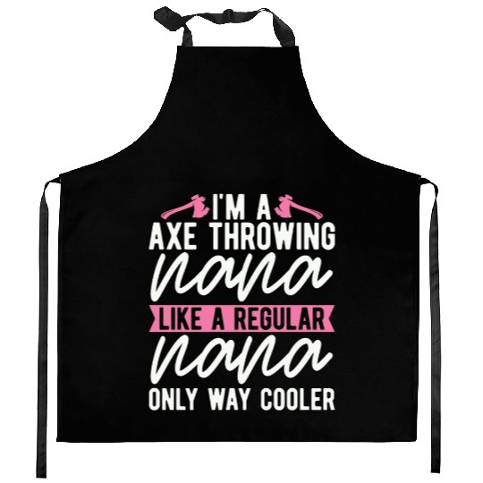 I'm An Axe Throwing Nana Bullseye Axe Throwing Kitchen Aprons