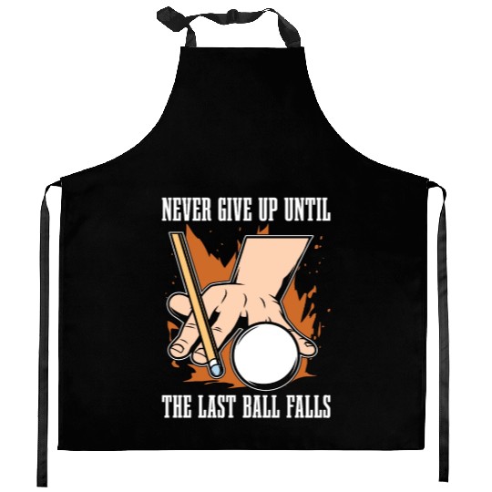 Cue Sports Never Give Up Until Snooker Pool Player Kitchen Aprons