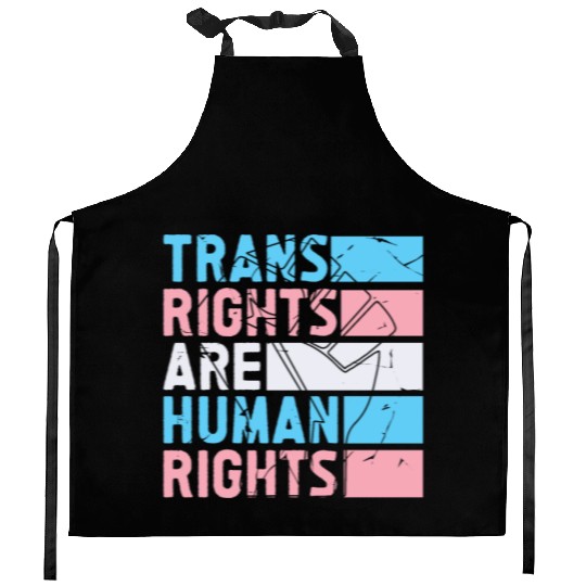 Trans Rights Are Human Rights Support LGBT Pride Kitchen Aprons