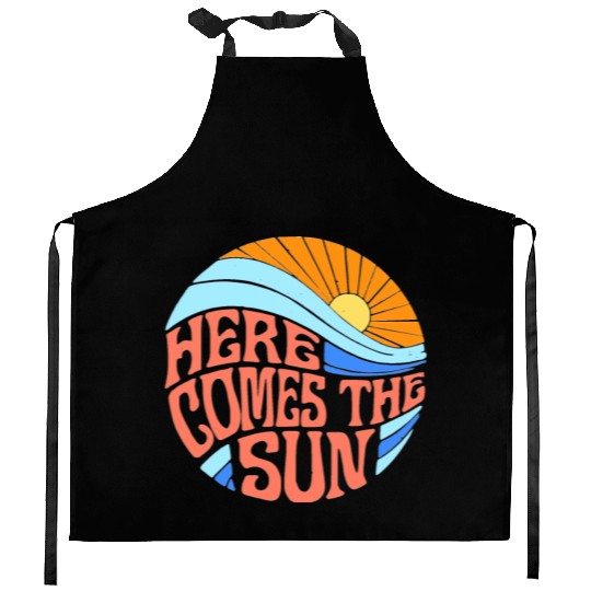Here comes sun Kitchen Aprons