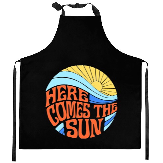 Here comes the sun Kitchen Aprons