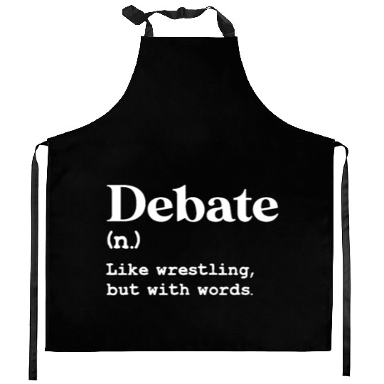 Debate Definition Like Wrestling With Words Kitchen Aprons