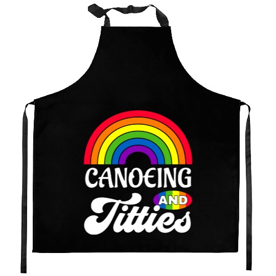 Canoeing And Titties Funny Lgbt Gay Pride s Kitchen Aprons