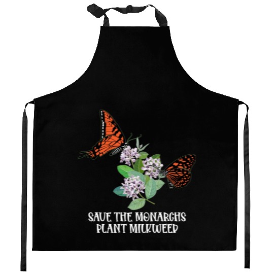 Save The Monarchs Plant Some Milkweed Monarch Kitchen Aprons