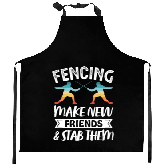 Funny Retro Fencing Make Friends Stab Them Kitchen Aprons