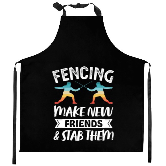 Funny Retro Fencing Make Friends Stab Them Kitchen Aprons