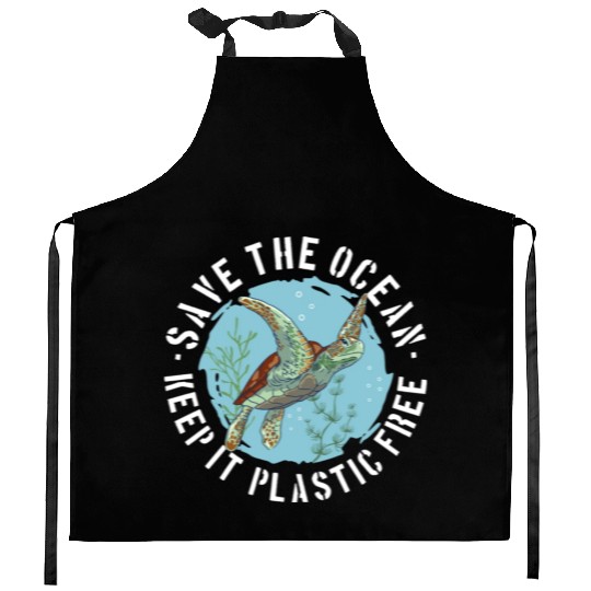 Save The Ocean Keep It Plastic Free Kitchen Aprons