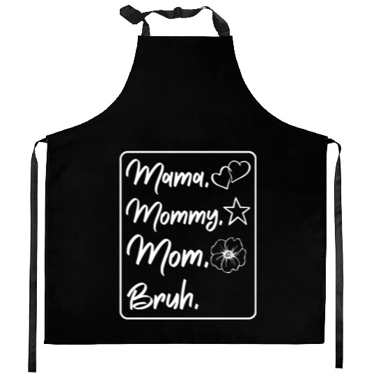 Mama Mommy Mom Bruh Mother's Day Family Love Gifts Kitchen Aprons