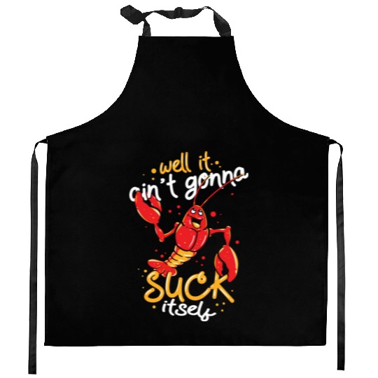 Cajun Food Lover Crawfish Boil Suck Itself Kitchen Aprons