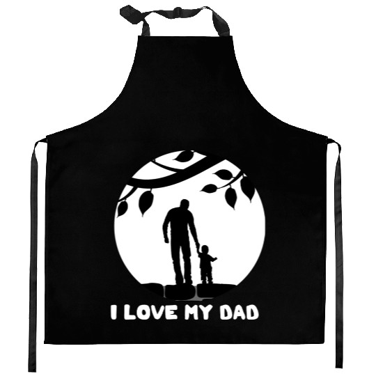 I Love My Dad 1 Kitchen Aprons