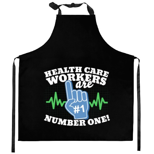 Health Care Workers Are Number One Kitchen Aprons