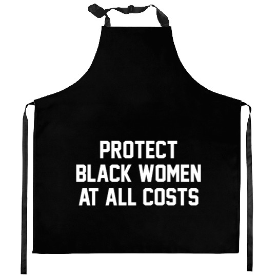 Protect Black At All Costs Best Resist Kitchen Aprons
