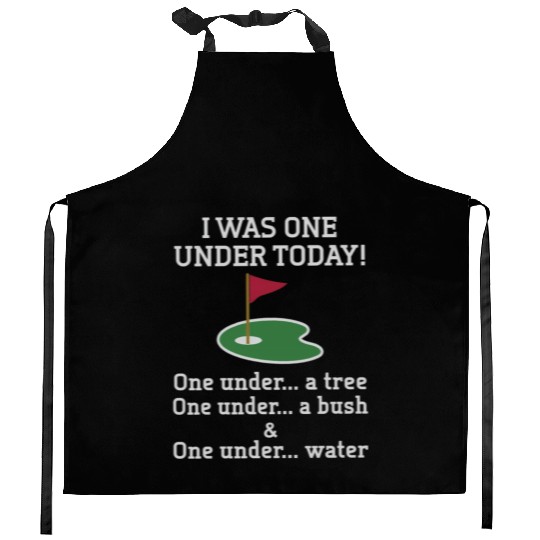 Golf I Was One Under Today Novelty Golf Golfer Kitchen Aprons