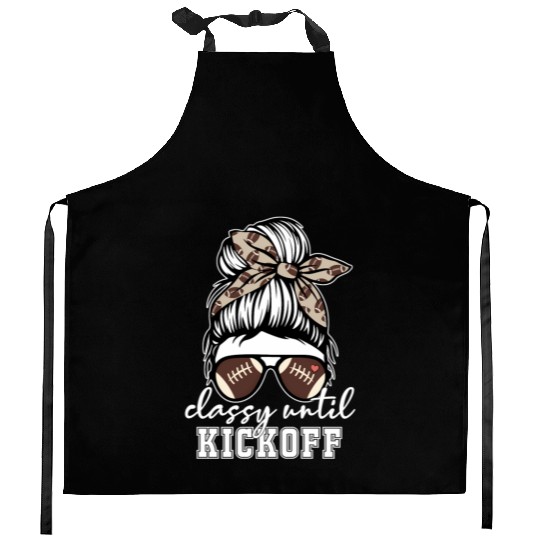 Classy Until Kickoff American Football Game Day s Kitchen Aprons